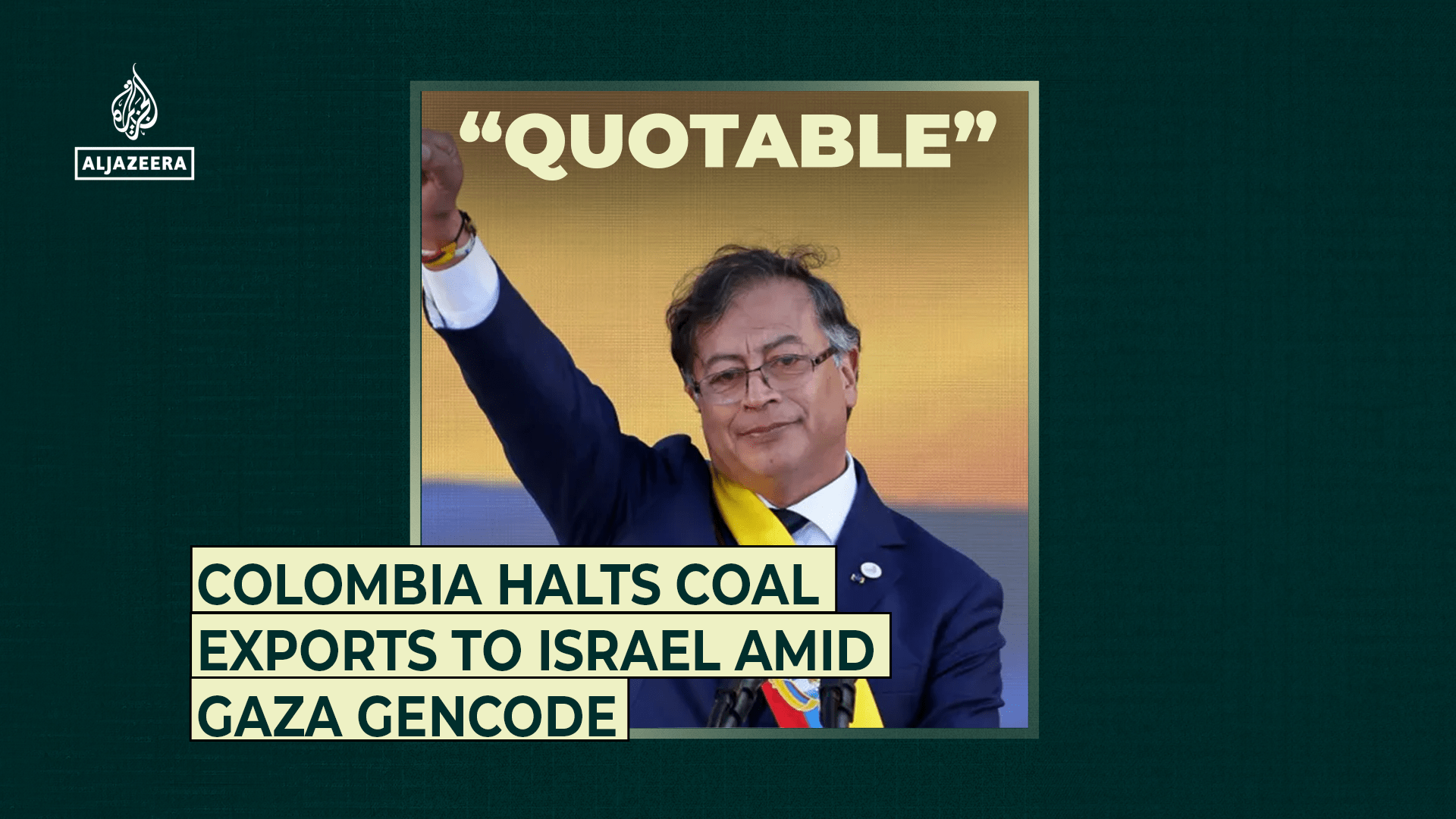 Colombia halts coal exports to Israel amid Gaza Genocide