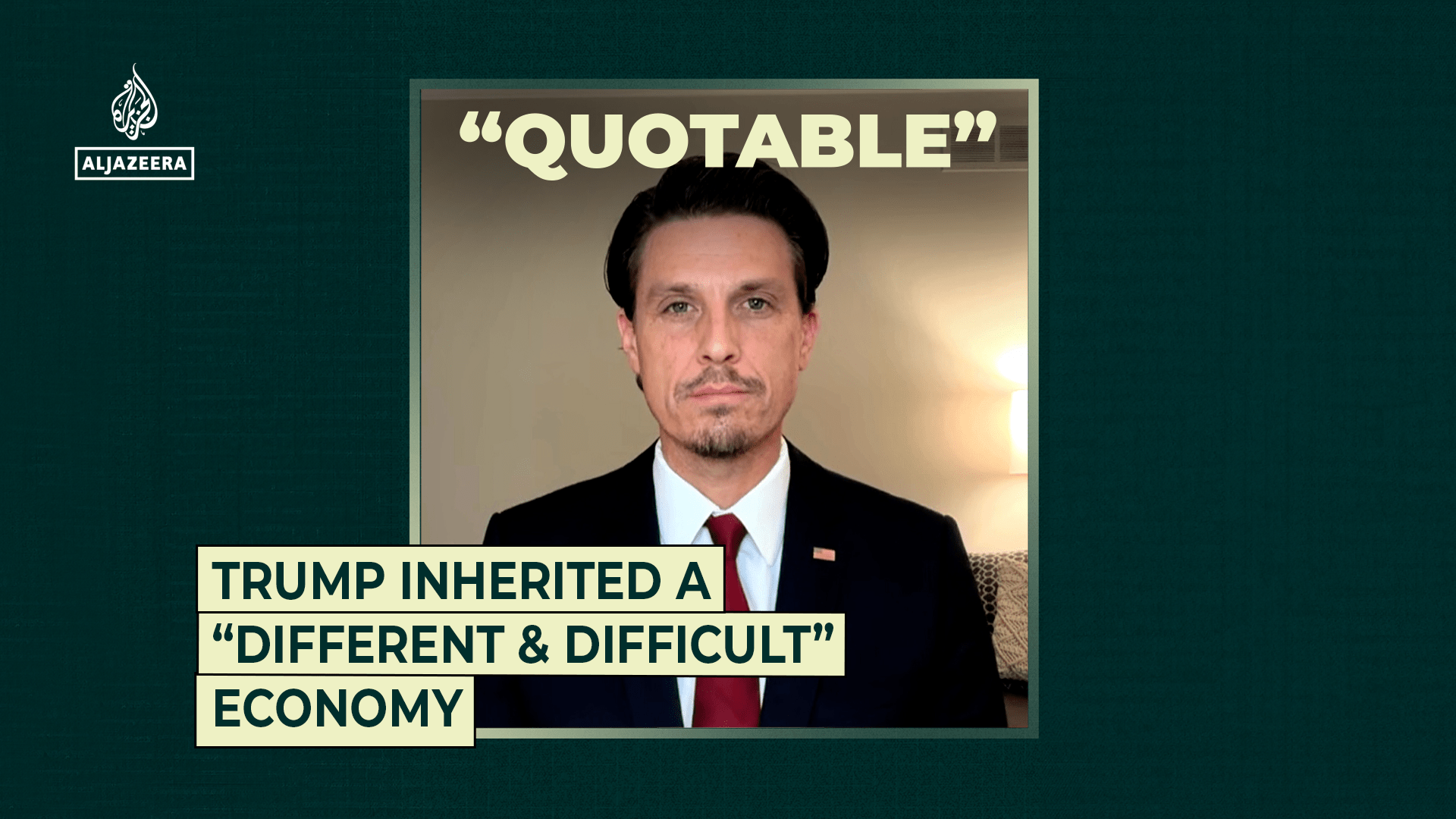 Trump inherited a “different and difficult” economy